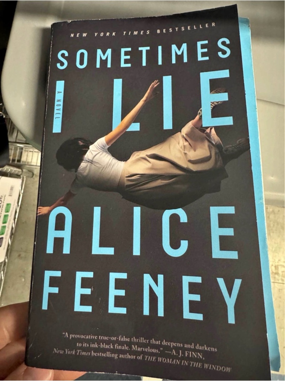 Sometimes I Lie by Alice Feeney - Black Cover with Blue Text